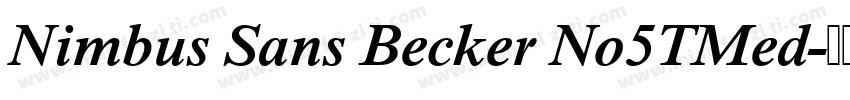 Nimbus Sans Becker No5TMed字体转换